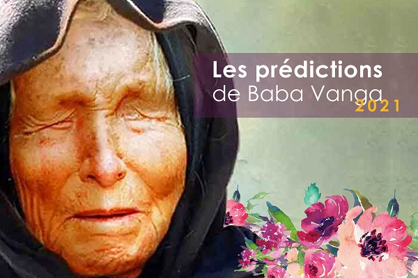 Découvrez les prédictions 2021 de la voyante Baba Vanga